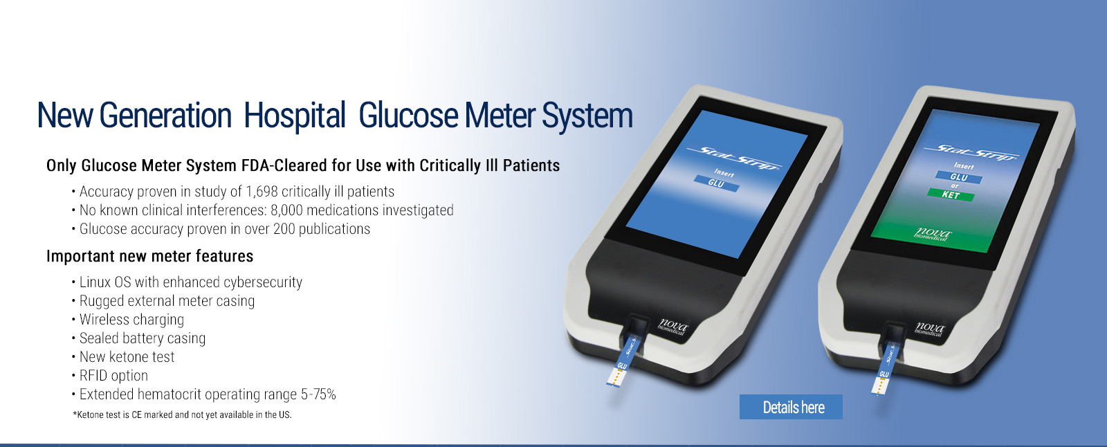 Nova Biomedical develops, manufactures, and sells advanced critical care  blood gas analyzers and testing meters
